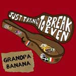 Just Trying to Break Even